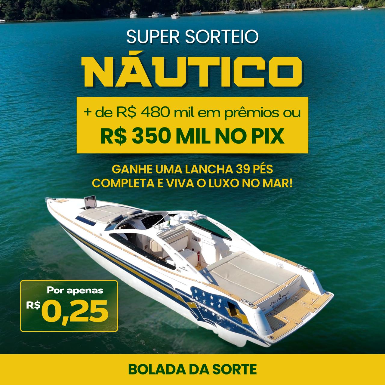 Concorra a uma Lancha 39 pés ou 350.000,00 mil na conta
